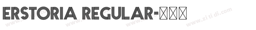 Erstoria Regular字体转换 Erstoria Regular字体转换